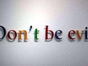 Sign at Google: "Don't be evil"